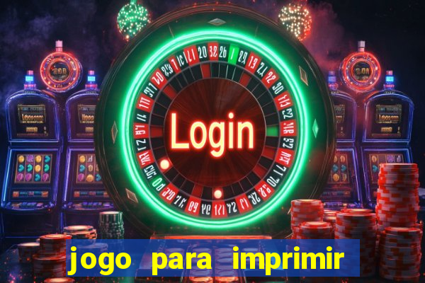 jogo para imprimir e montar